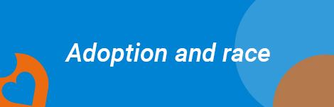 Adoption and race